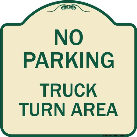 SIGNMISSION No Parking No Parking Truck Turn Area Heavy-Gauge Aluminum Sign, 18" x 18", TG-1818-23668 A-DES-TG-1818-23668